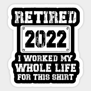 Retired 2022 Funny Retirement Humor Gift Sticker